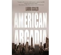Laura Scalzo American Arcadia (Tascabile)