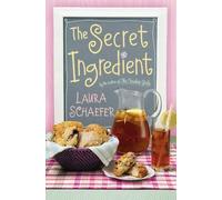 Laura Schaefer The Secret Ingredient (Copertina rigida)