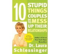 Laura Schlessin 10 Stupid Things Couples Do To Mess Up Their Relatio (Tascabile)