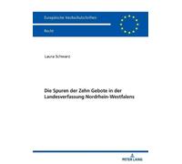 Laura Schwarz Die Spuren der Zehn Gebote in der Landesverfassung Nor (Tascabile)