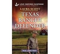 Laura Scott Texas Ranger Defender (Tascabile) Texas Justice