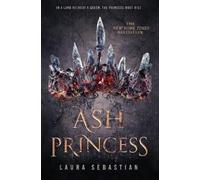 Laura Sebastian Ash Princess (Copertina rigida) Ash Princess
