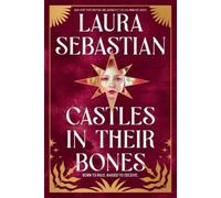 Laura Sebastian Castles in Their Bones (Tascabile) Castles in Their Bones
