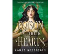 Laura Sebastian Poison In Their Hearts (Copertina rigida) Castles in their Bones