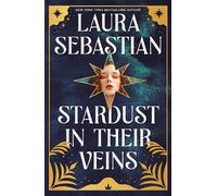 Laura Sebastian Stardust in their Veins (Tascabile) Castles in their Bones