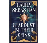 Laura Sebastian Stardust in Their Veins (Tascabile) Castles in Their Bones