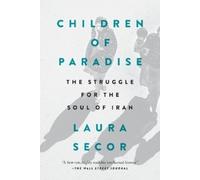 Laura Secor Children of Paradise (Tascabile)