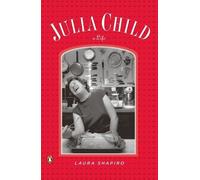 Laura Shapiro Julia Child (Tascabile)