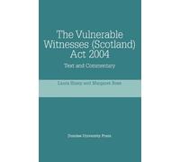 Laura Sharp Margaret Ross The Vulnerable Witnesses Scotland Act 2004 (Tascabile)