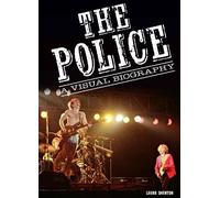 Laura Shenton The Police A Visual Biography (Copertina rigida)
