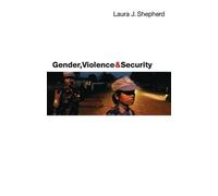 Laura Shepherd Gender, Violence and Security (Tascabile)