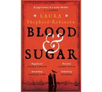 Laura Shepherd-Robinson Blood & Sugar (Tascabile)