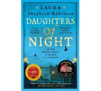 Laura Shepherd-Robinson Daughters of Night (Tascabile)