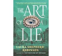 Laura Shepherd-Robinson The Art of a Lie (Copertina rigida)