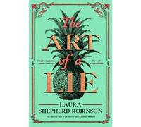 Laura Shepherd-Robinson The Art of a Lie (Copertina rigida)