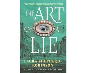 Laura Shepherd-Robinson The Art of a Lie (Copertina rigida)