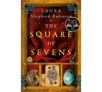 Laura Shepherd-Robinson The Square of Sevens (Copertina rigida)