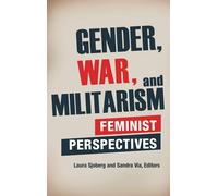 Laura Sjoberg Gender, War, and Militarism (Copertina rigida)