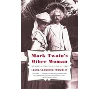 Laura Skandera Trombley Mark Twain's Other Woman (Tascabile)