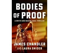 Laura Snider James Chandler Bodies of Proof (Tascabile) Smith and Bauer