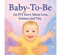 Laura Somerson Baby-To-Be (Copertina rigida)