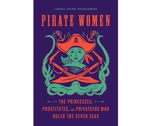 Laura Sook Duncombe Duncombe Laura Sook Pirate Women (Tascabile)