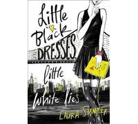 Laura Stampler Little Black Dresses, Little White Lies (Copertina rigida)