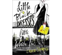 Laura Stampler Little Black Dresses, Little White Lies (Tascabile)