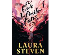 Laura Steven Our Infinite Fates (Copertina rigida)