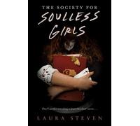 Laura Steven The Society for Soulless Girls (Tascabile)