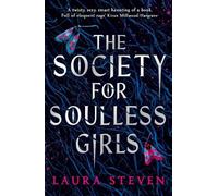 Laura Steven The Society for Soulless Girls (Tascabile)