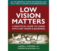 Laura Stevens Thomas Blackman Low Vision Matters (Tascabile)