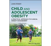 Laura Stewart Child and Adolescent Obesity (Tascabile)