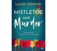 Laura Stewart Mistletoe and Murder (Tascabile)