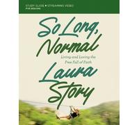 Laura Story So Long, Normal Bible Study Guide plus Streaming Video (Tascabile)