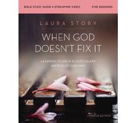 Laura Story When God Doesn't Fix It Bible Study Guide plus Streaming (Tascabile)