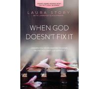 Laura Story When God Doesn't Fix It (Tascabile)