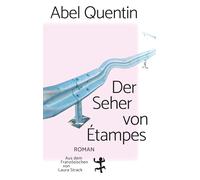 Laura Strack Abel Quentin Der Seher von Étampes: Roman (Copertina rigida)