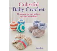 Laura Strutt Colorful Baby Crochet (Tascabile)