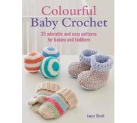Laura Strutt Colourful Baby Crochet (Tascabile)