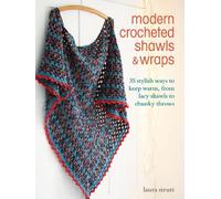 Laura Strutt Modern Crocheted Shawls and Wraps (Tascabile)