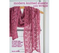 Laura Strutt Modern Knitted Shawls and Wraps (Tascabile)