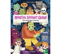 Laura Suárez Monster Support Group: The Creature's Origin (Tascabile)