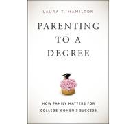 Laura T. Hamilton Parenting to a Degree (Copertina rigida)