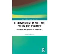 Laura Tarkiainen Deservingness in Welfare Policy and Practice (Tascabile)