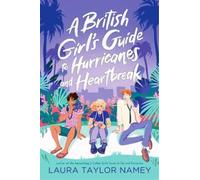 Laura Taylor Na A British Girl's Guide to Hurricanes and Hear (Copertina rigida)
