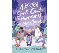 Laura Taylor Name A British Girl's Guide to Hurricanes and Heartbrea (Tascabile)