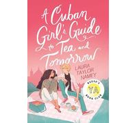 Laura Taylor Namey A Cuban Girl's Guide to Tea and Tomorrow (Copertina rigida)