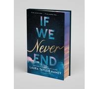 Laura Taylor Namey If We Never End: Deluxe Limited Edition (Book)