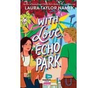 Laura Taylor Namey With Love, Echo Park (Tascabile)